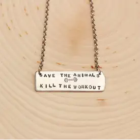 Save The Animals, Kill The Workout rectangle necklace